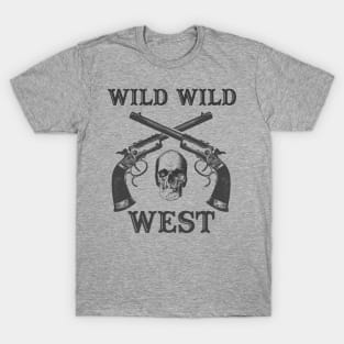 wild wild west T-Shirt